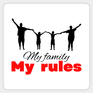 My family my rules cute minimalistic design Sticker